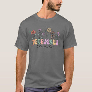 Retro Groovy December Girl Blume Lady Birthday T-Shirt