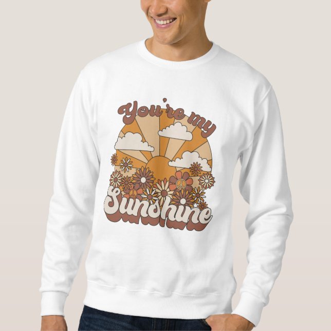 Retro Groovy | Du bist mein Sonnenschein Sweatshirt (Vorderseite)