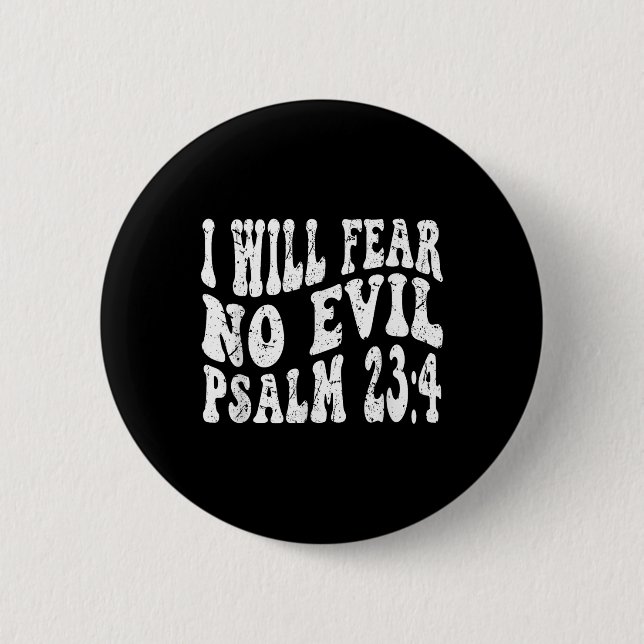 Retro Groovy Faith Psalm 23 4 Ich fürchte, kein Üb Button (Vorderseite)