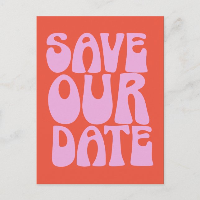 Retro Groovy farbenfroh rosa Orange Save the Date Postkarte (Vorderseite)