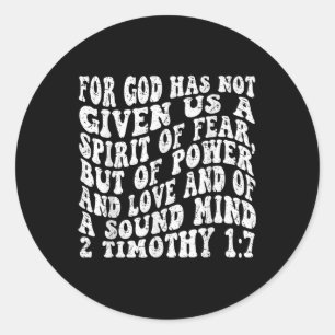 Retro Groovy Glaube 2 Timothy 1 7 Denn Gott hat ni Runder Aufkleber