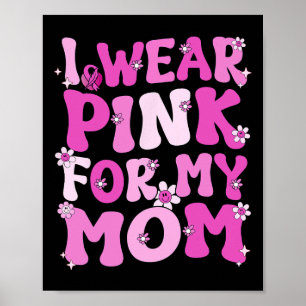 Retro Groovy I trage Rosa für meine Mama Brustkreb Poster