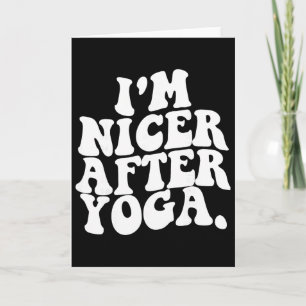 Retro Groovy Ich bin netter nach Yoga Lustig Sarka Karte