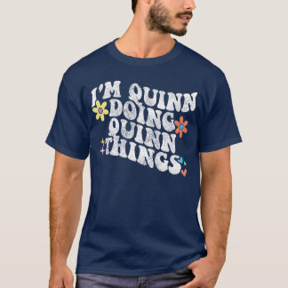 Retro Groovy Ich bin Quinn und mache Quinnhings Lu T-Shirt