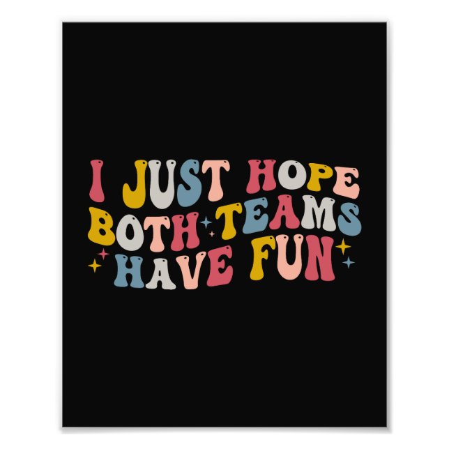 Retro Groovy Ich hoffe, dass beide Teams Spaß habe Fotodruck (Vorne)