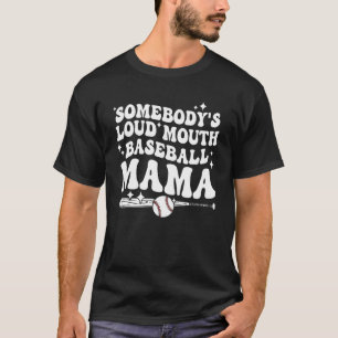 Retro Groovy Jones s Loud Mouth Baseball Mama W T-Shirt