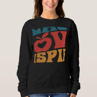 Retro Groovy Lehrer Inspirierend Glücklich Zurück Sweatshirt