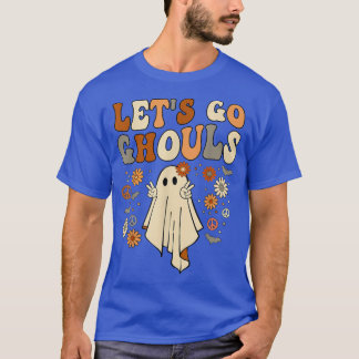 Retro Groovy Let's Go Ghouls Ghost Hippie Hallowee T-Shirt