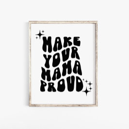 Retro Groovy macht Ihre Mama Proud Wall Art Poster