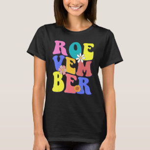 Retro Groovy Roevember Women Rights Feminist Suppl T-Shirt