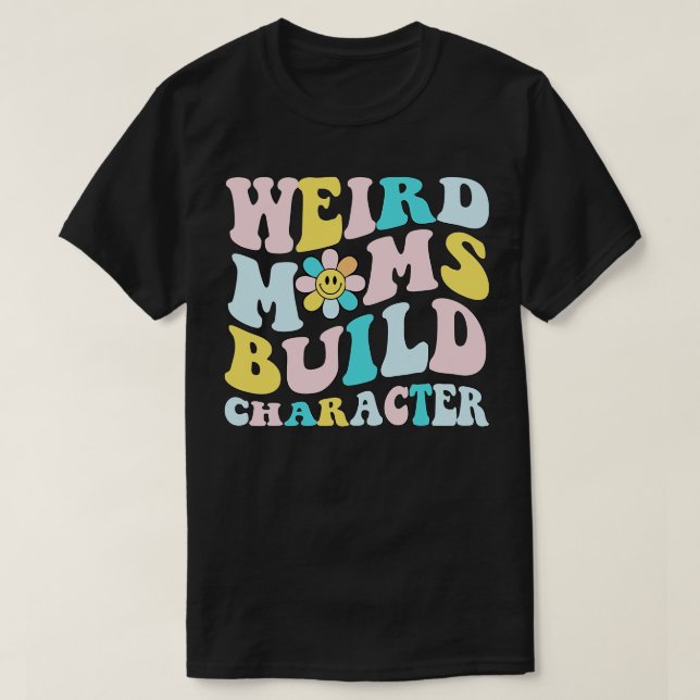 Retro-Groovy seltsame Mütter bauen Charaktergesche T-Shirt (Design vorne)