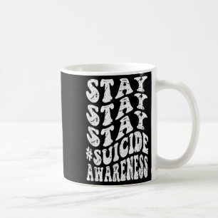 Retro Groovy Stay Stay Stay Selbstmordbewusstsein  Kaffeetasse