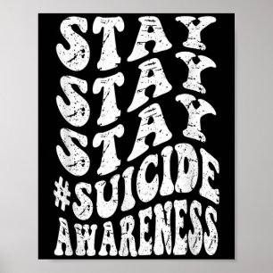 Retro Groovy Stay Stay Stay Selbstmordbewusstsein  Poster
