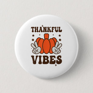 Retro Groovy Thankful Vibes Türkei Fall Thanksgivi Button