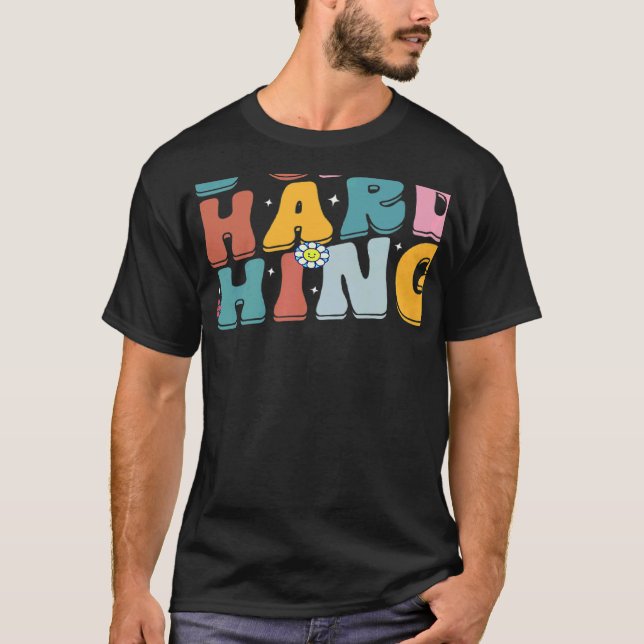 Retro Groovy We Can Do Hard Things Back To School  T-Shirt (Vorderseite)