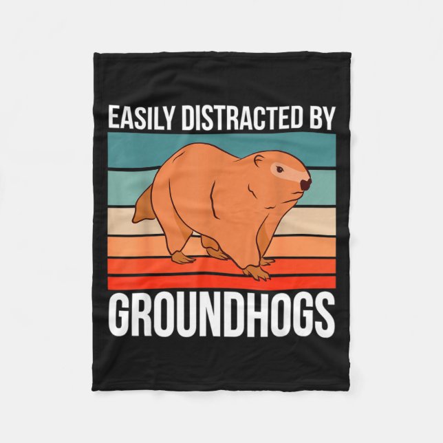 Retro Groundhog Quote Easily Distracted By Groundh Fleecedecke (Vorderseite)