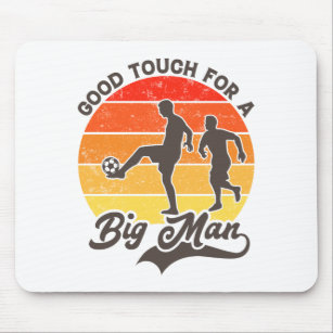 Retro 'Gute Touch für einen großen Mann Fußball' Mousepad