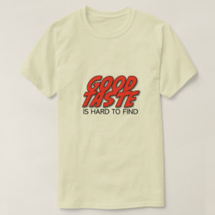 Retro Guter Geschmack Ist Schwer Zu Finden Herren  T-Shirt