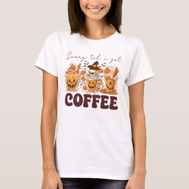 Retro Halloween Beängstigend, bis ich Kaffee bekom T-Shirt (Vorderseite)