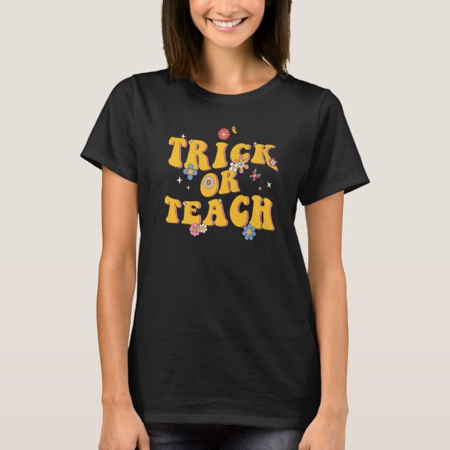 Retro Halloween Groovy Trick oder Teach Halloween T-Shirt (Vorderseite)