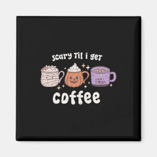 Retro Halloween Kaffee Beängstigend, bis ich Kaffe Magnet