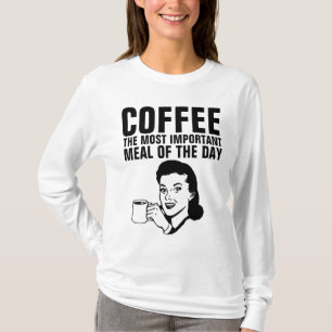 RETRO-HAUSFRAU KAFEEE WICHTIGSTE MAHLZEIT T-Shirt