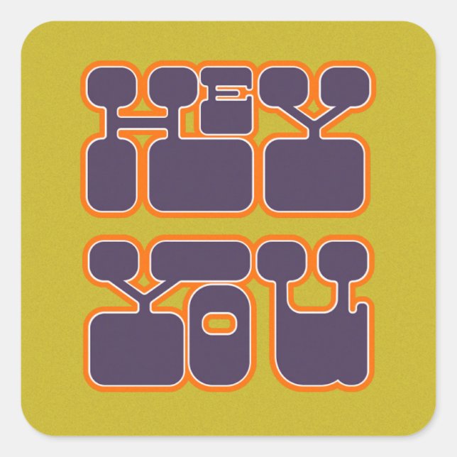 Retro Hey You Quadratischer Aufkleber (Vorderseite)