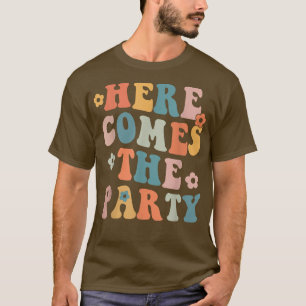 Retro Hier kommt das Party Bachelorette Brid T-Shirt