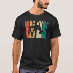 Retro High Jump Leichtathletik Track & Field High  T-Shirt