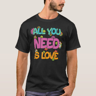 Retro Hippie Alles, was Sie brauchen, ist Liebe Pe T-Shirt