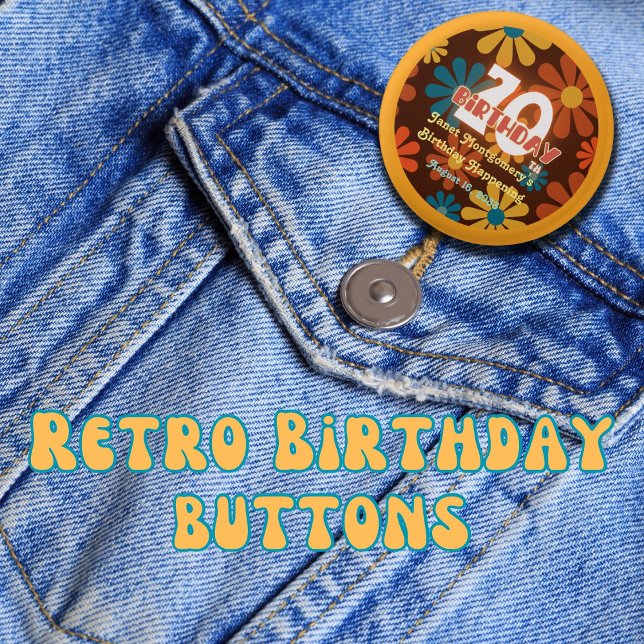 Retro Hippie Blume 70. Geburtstag Button (add some Flower Power swag to your Boomer Birthday Bash. Customized )