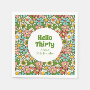 Retro Hippie Groovy Blume Hello Thirty Birthday Serviette