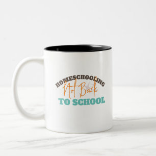 Retro Homeschooling Kein Zurück zur Schule Zweifarbige Tasse