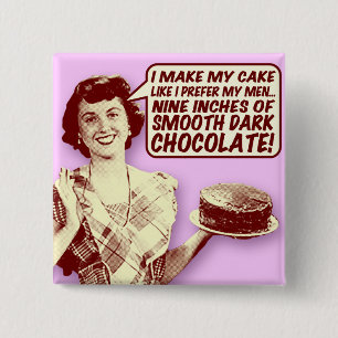 Retro Housefrau Button - Neun Zoll Schokolade