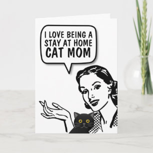 RETRO HOUSEWIFE BLEIBE BEI ZUHAUSE CAT MAMA GREETI KARTE
