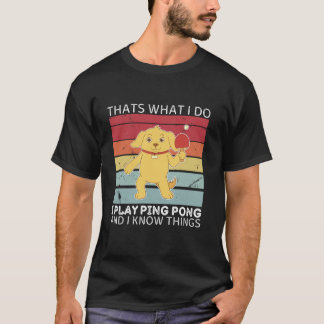 Retro Hund das, was ich tue, spiele ich Ping Pong  T-Shirt