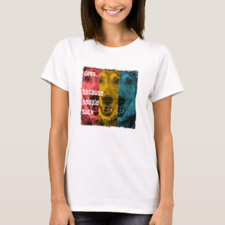Retro Hunde, weil Leute sind zum Kotzen T-Shirt