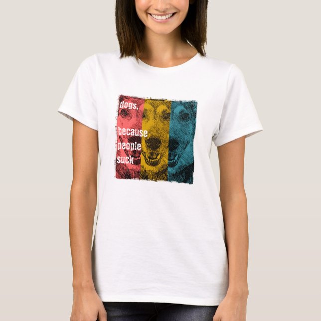 Retro Hunde, weil Leute sind zum Kotzen T-Shirt (Vorderseite)
