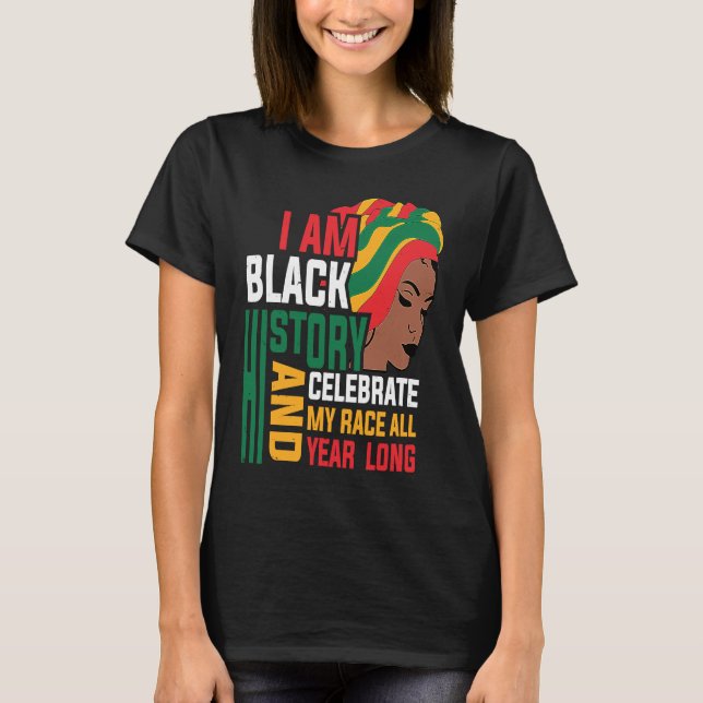 Retro I am Black History Melanin Afro African Quee T-Shirt (Vorderseite)