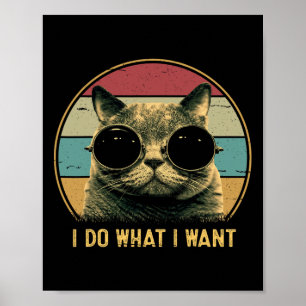 Retro I Do, was ich Gewollt Funny Cat Lover Poster