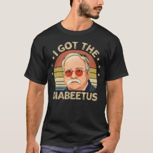 Retro I Got Diabeetus Funny Diabetes Typ 1 2 T-Shirt