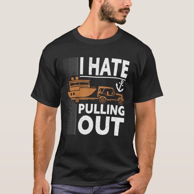 Retro I hasst es, Bootoutfit auszuziehen T-Shirt (Vorderseite)