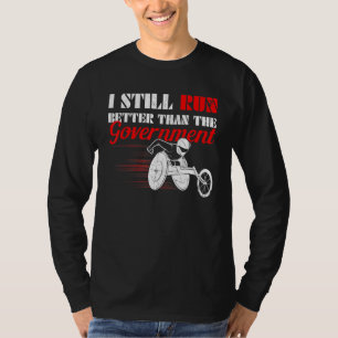 Retro I läuft noch besser als das Rad der Regierun T-Shirt