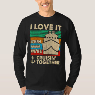 Retro I Liebe, wenn wir gemeinsam Cruis fahren T-Shirt