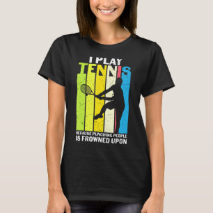 Retro I Play Tennis Sportsman Player Athlete Coac T-Shirt