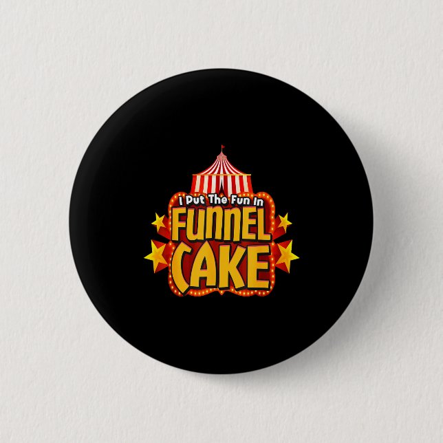 Retro I Put The Fun In Funnel Cake _ Circus Staff  Button (Vorderseite)