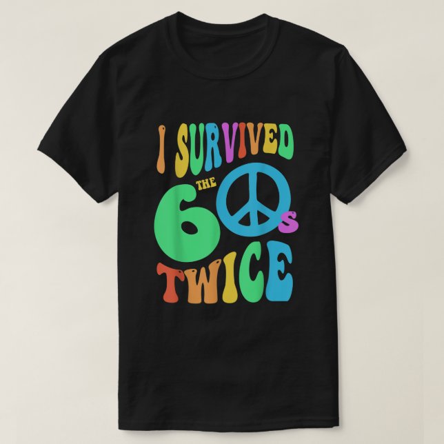 Retro I ÜBERLEBTE MEINE SECHSTEN ZWEIMAL 70. Gebur T-Shirt (Design vorne)
