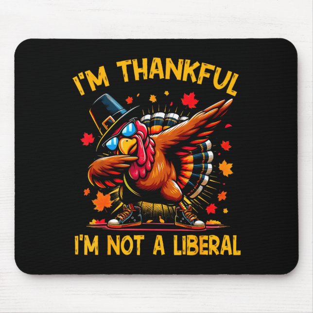 Retro Ich bin dankbar, dass ich kein Liberaler bin Mousepad (Vorne)