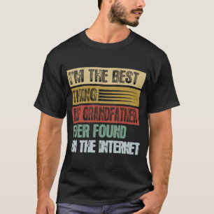 Retro, ich bin das Beste, was mein Großvater je ge T-Shirt