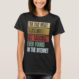 Retro Ich bin das Beste, was meine Mama je gefunde T-Shirt